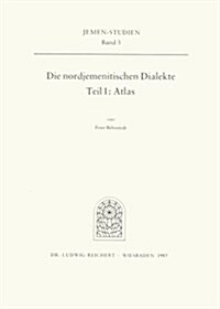 Die Nordjemenitischen Dialekte (Atlas) (Paperback)