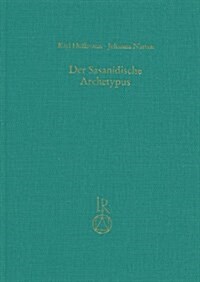 Der Sasanidische Archetypus: Untersuchungen Zu Schreibung Und Lautgestalt Des Avestischen (Hardcover)