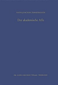 Der Akademische Affe: Die Geschichte Einer Allegorie Aus Cesare Ripas Iconologia (Hardcover)