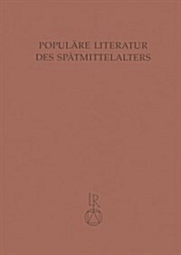 Populare Literatur Des Spatmittelalters: Inkunabeln Aus Zweibrucken (Jorg Gessler) Faksimileausgabe (Hardcover)