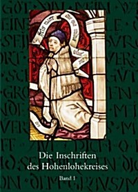 Die Inschriften Des Hohenlohekreises (Hardcover)