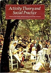 Activity Theory and Social Practice (Hardcover)