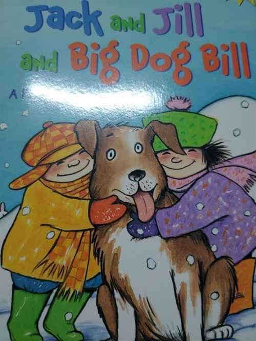 [중고] Jack and Jill and Big Dog Bill: A Phonics Reader (Paperback)