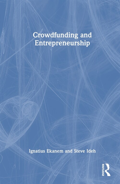 Crowdfunding and Entrepreneurship (Hardcover, 1)