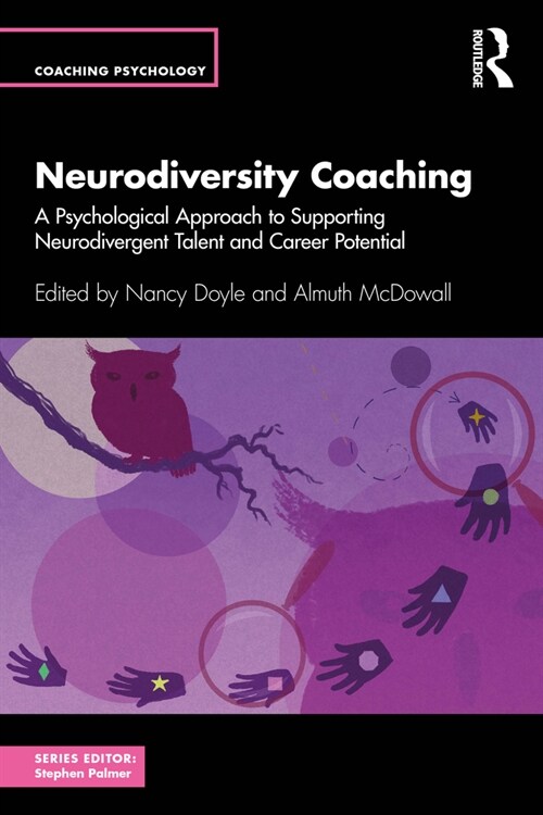 Neurodiversity Coaching : A Psychological Approach to Supporting Neurodivergent Talent and Career Potential (Paperback)