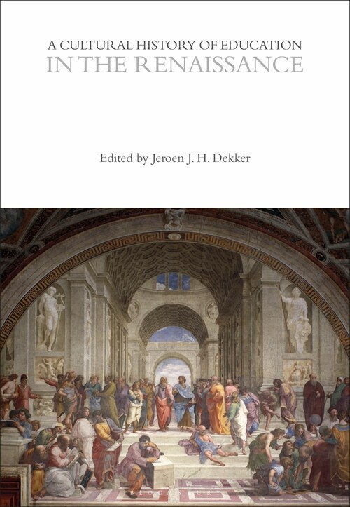 A Cultural History of Education in the Renaissance (Hardcover)