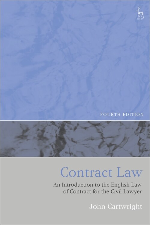 Contract Law: An Introduction to the English Law of Contract for the Civil Lawyer (Paperback, 4)