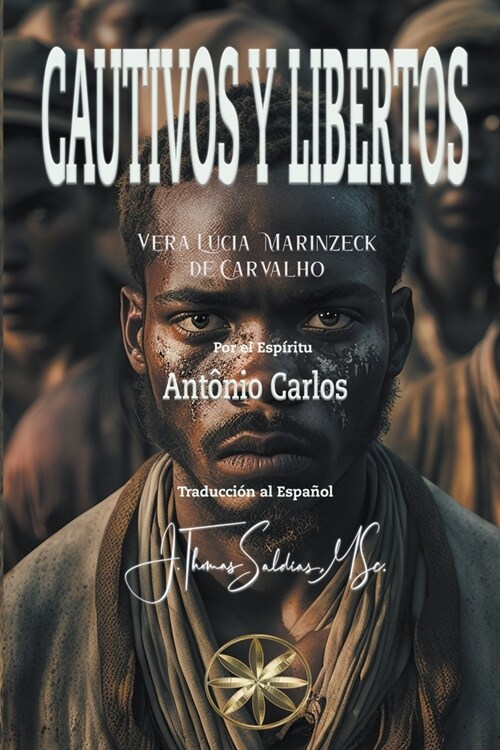 Cautivos y Libertos (Paperback)