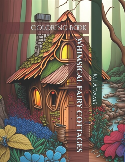 Whimsical Fairy Cottages: Coloring Book (Paperback)