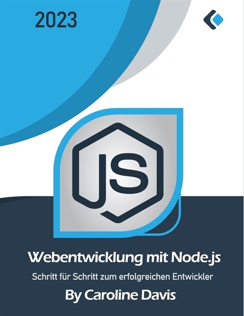 Webentwicklung mit Node.js: Schritt f? Schritt zum erfolgreichen Entwickler (Paperback)