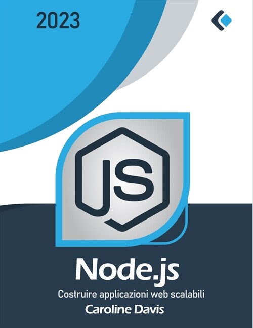 Node.js: Costruire applicazioni web scalabili (Paperback)