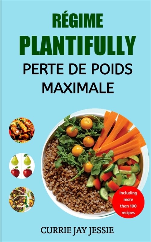 R?ime Plantifully Lean Facile Pour Une Perte de Poids Maximale (Paperback)