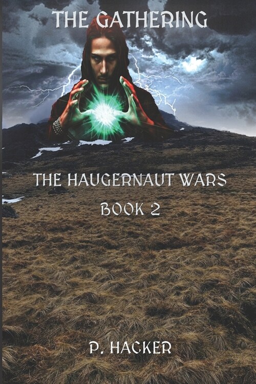 The Gathering: The Haugernaut Wars, Book 2 (Paperback)