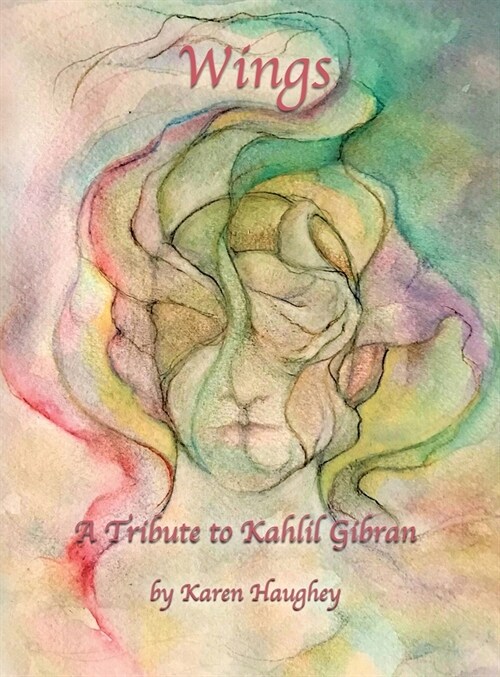 Wings: A Tribute to Kahlil Gibran (Hardcover)