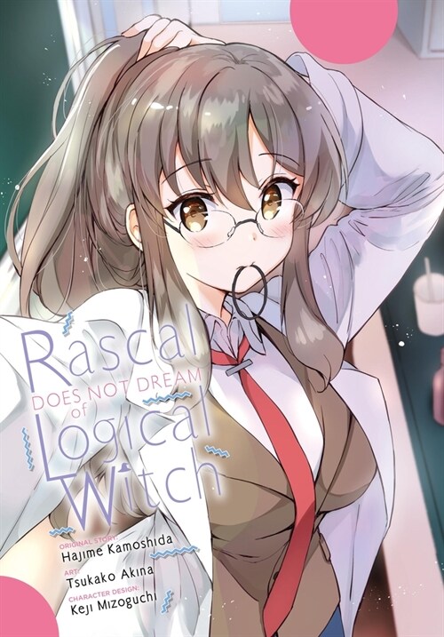 Rascal Does Not Dream of Logical Witch (manga) (Paperback)