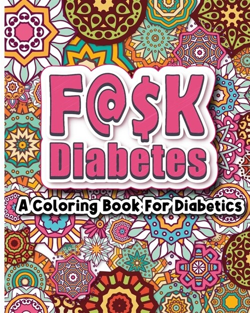 FU!K Diabetes Coloring Book (Paperback)