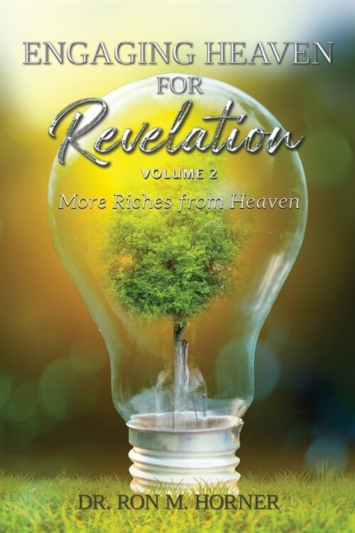 Engaging Heaven for Revelation - Volume 2 (Paperback)