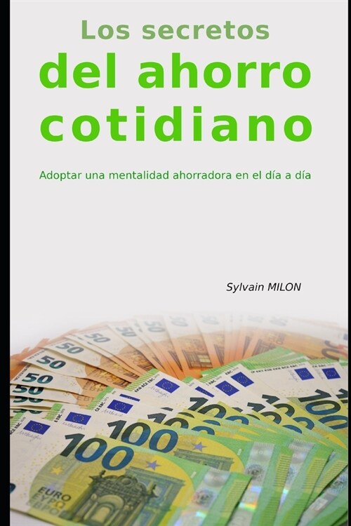 Los secretos del ahorro cotidiano (Paperback)