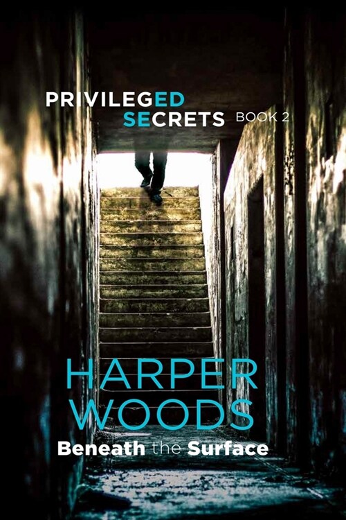 Privileged Secrets Book 2 - Beneath the Surface (Paperback)