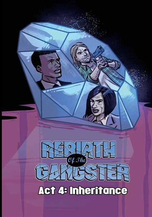 Rebirth of the Gangster Act 4: Inheritance (Paperback)