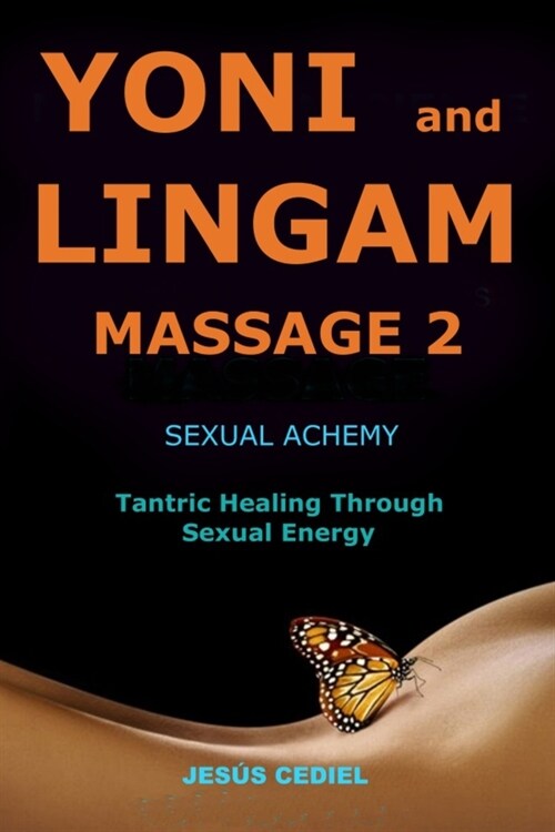 Yoni and Lingam Massage 2: Sexual Alchemy (Paperback)