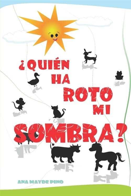 풯ui? Ha Roto Mi Sombra? (Paperback)