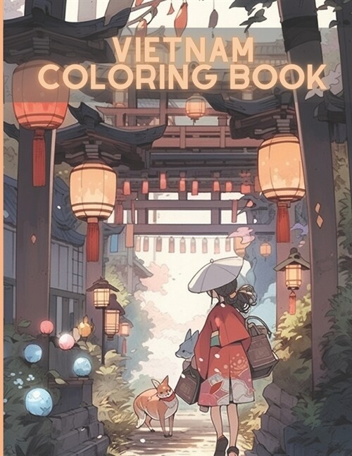 Vietnam Coloring Book: Awesome Anime Coloring Pages (Paperback)