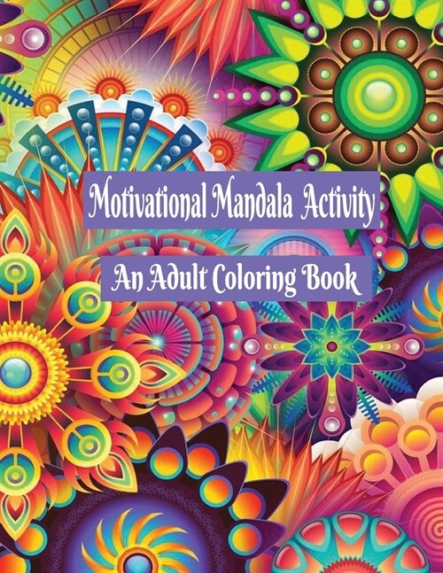 Motivational Mandala Activity: An Adult Coloring Book (Paperback)