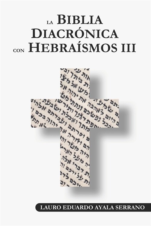 La Biblia Diacr?ica con Hebra?mos III (Paperback)