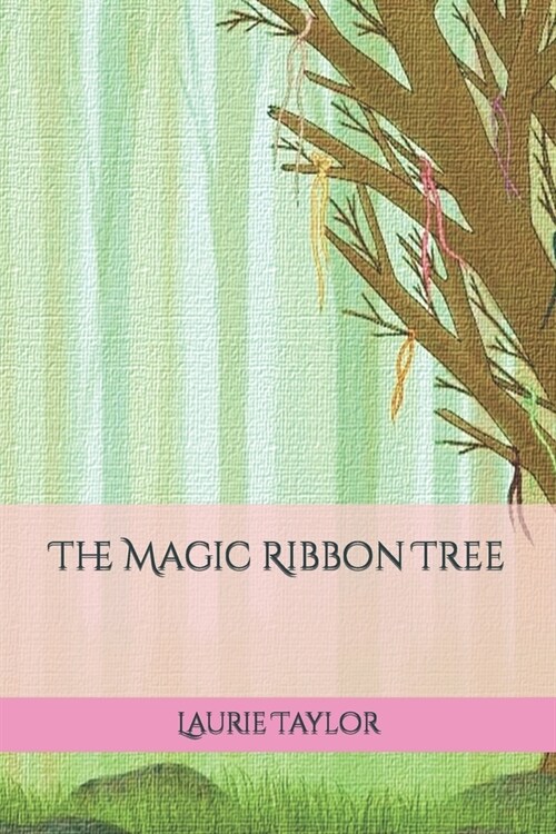 The Magic Ribbon Tree (Paperback)