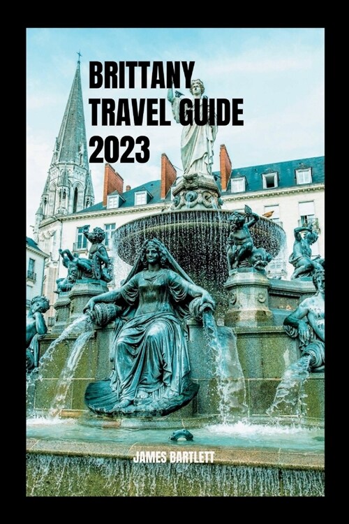 Brittany Travel Guide 2023 (Paperback)