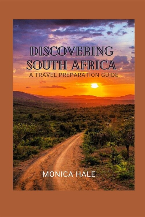 Discovering South Africa: A Comprehensive Travel Guide (Paperback)