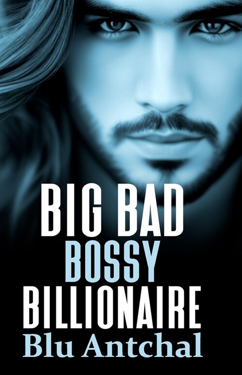 Big Bad Bossy Billionaire: A Steamy Age Gap, Friends to Lovers Paranormal Fantasy Romance Novella (Paperback)