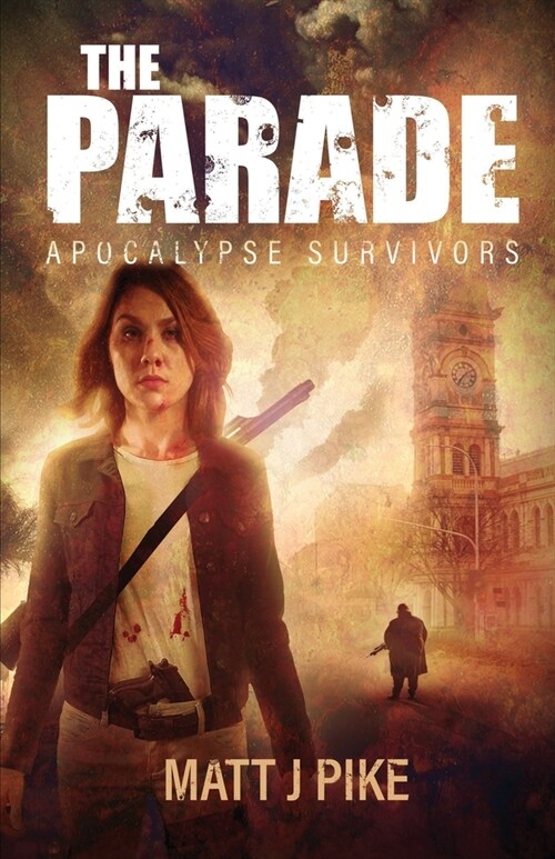 The Parade: Apocalypse Survivors (Paperback)