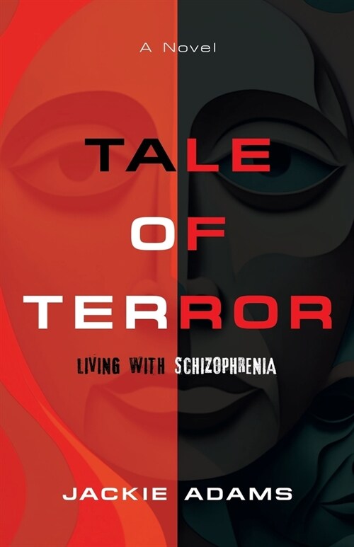 Tale of Terror: Living with Schizophrenia (Paperback)