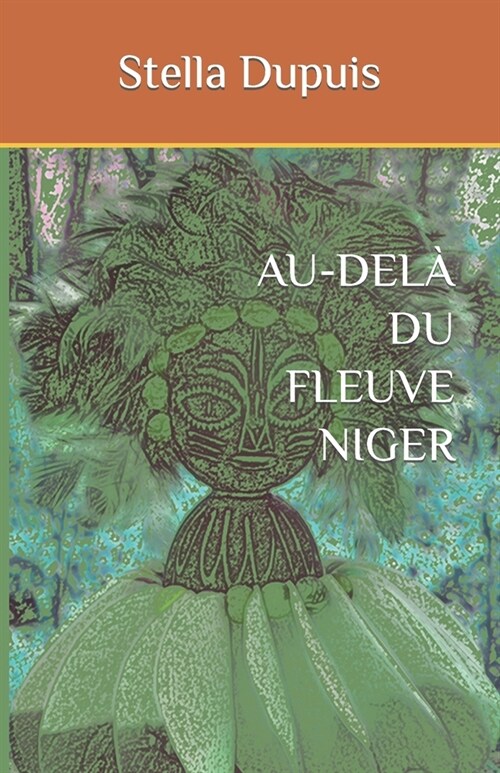 Au-Del?Du Fleuve Niger (Paperback)