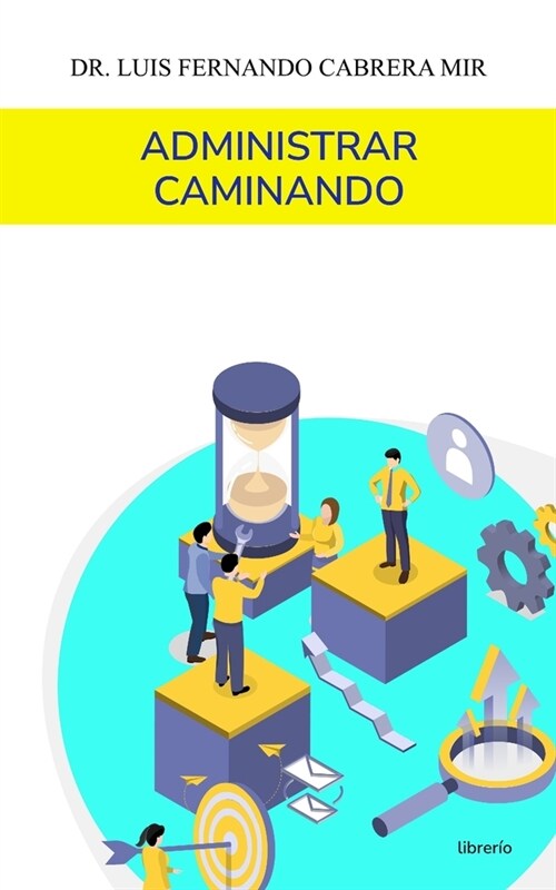 Administrar Caminando (Paperback)