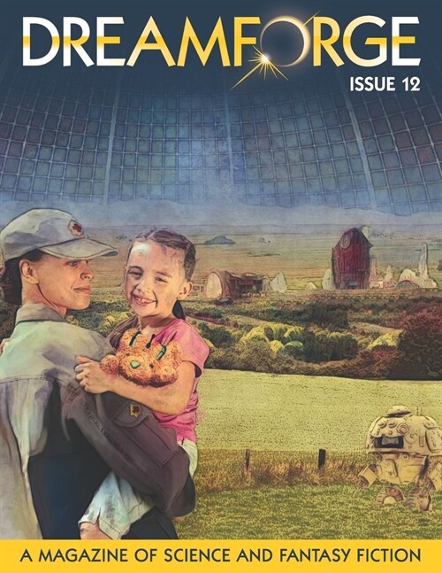 DreamForge Magazine Issue 12: Stories from DreamForge Anvil (Paperback)