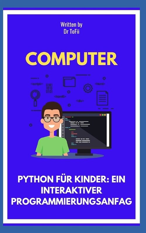 Python F? Kinder: Ein Interaktiver Programmierungsanfang (Paperback)
