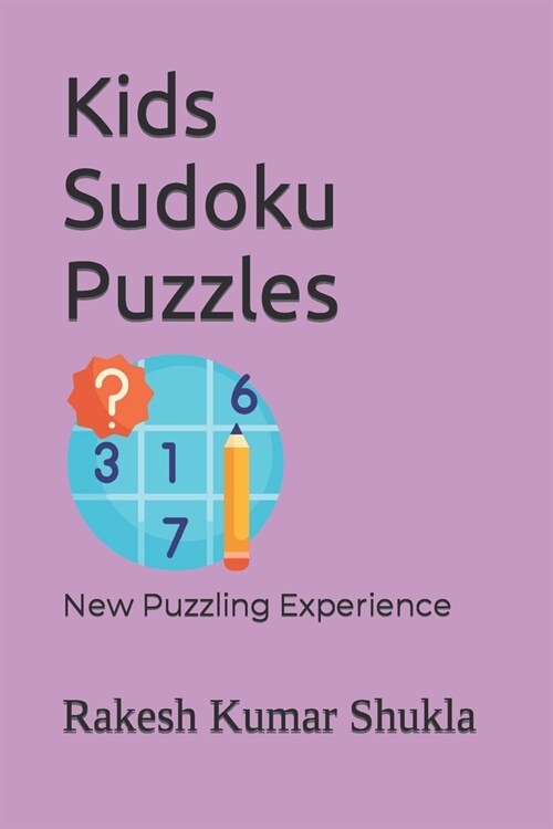 Kids Sudoku Puzzles: New Puzzling Experience (Paperback)