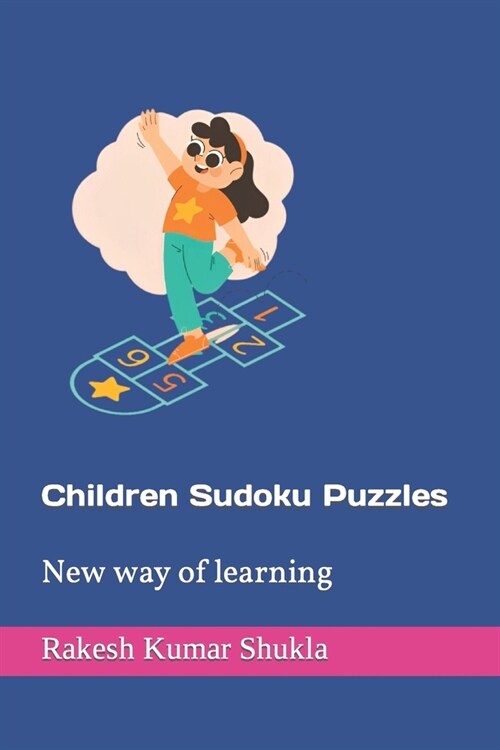 Children Sudoku Puzzles: New way of learning (Paperback)