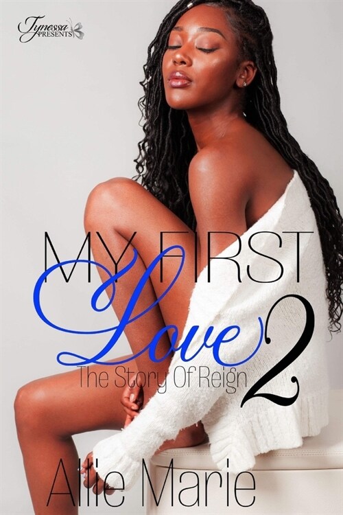 My First Love: The Story of Reign 2 (Paperback)