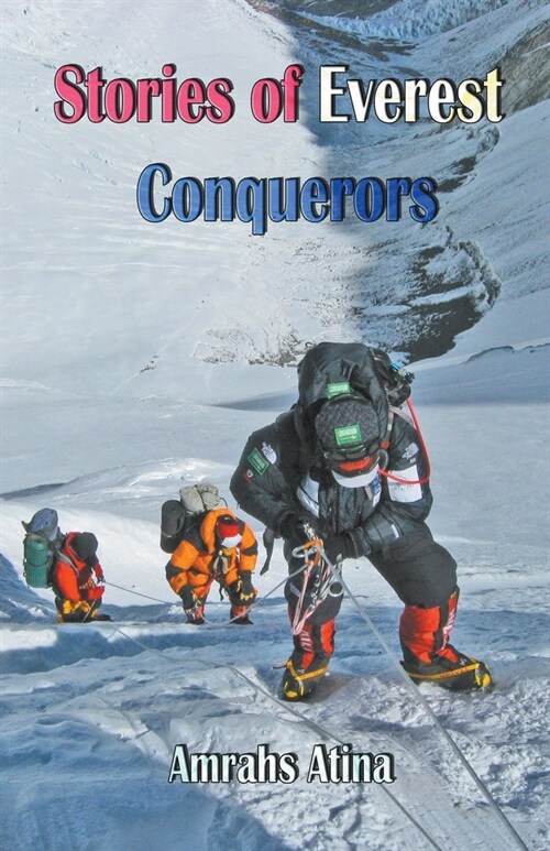 Stories of Everest Conquerors (Paperback)