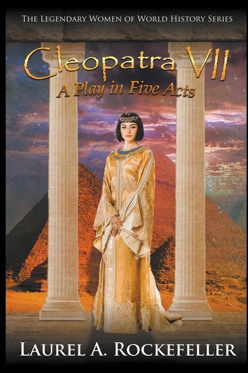 Cleopatra VII: A Play in Five Acts (Paperback)