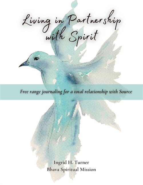 Living in Partnership with Spirit (Paperback)