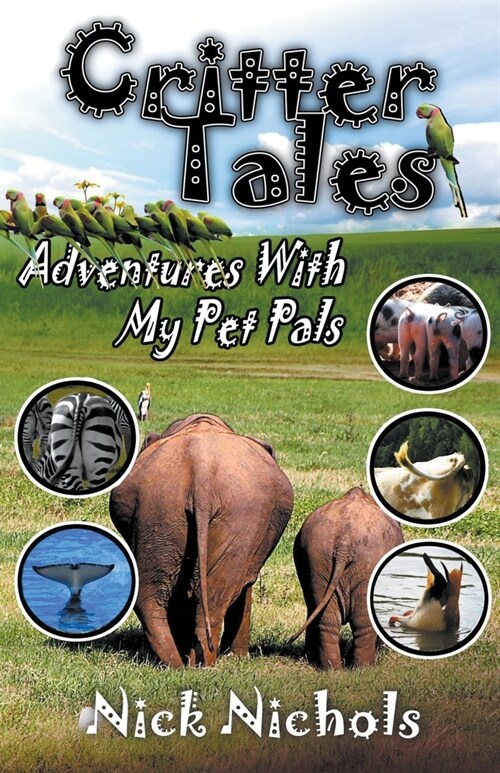 Critter Tales: Adventures with My Pet Pals (Paperback)