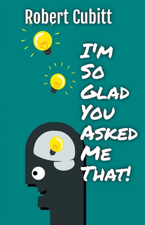 Im So Glad You Asked Me That (Paperback)