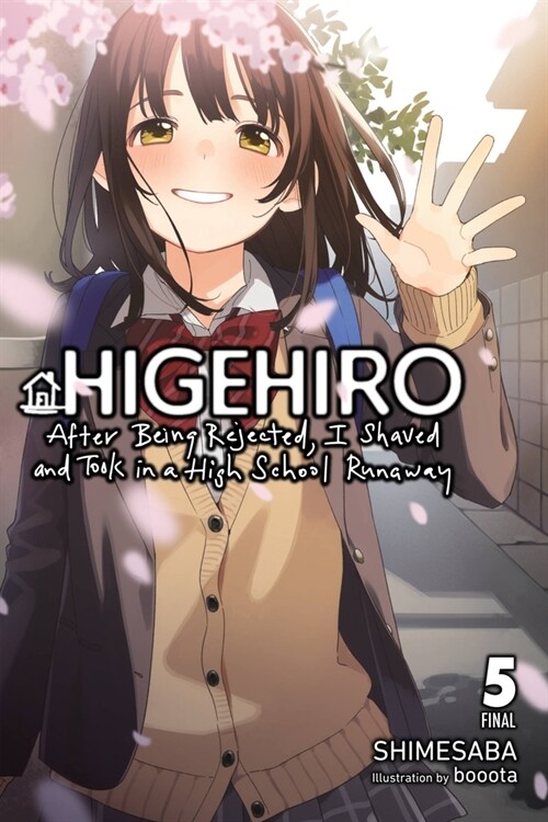 Higehiro: After Being Rejected, I Shaved and Took in a High School Runaway, Vol. 5 (light novel) (Paperback)