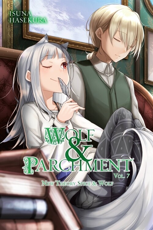 Wolf & Parchment: New Theory Spice & Wolf, Vol. 7 (Light Novel) (Paperback)