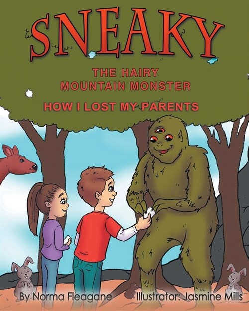 Sneaky the Hairy Mountain Monster: How I Lost My Parents (Paperback)